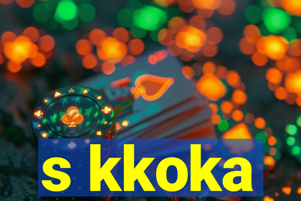 s kkoka