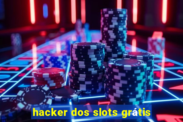 hacker dos slots grátis