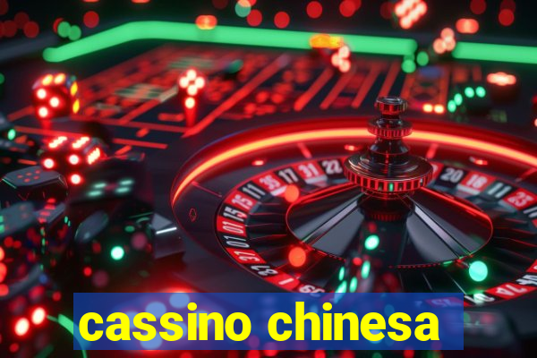 cassino chinesa