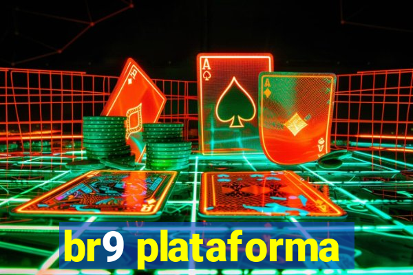 br9 plataforma