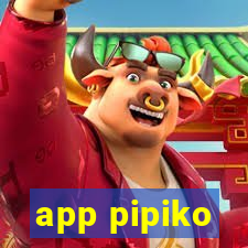 app pipiko