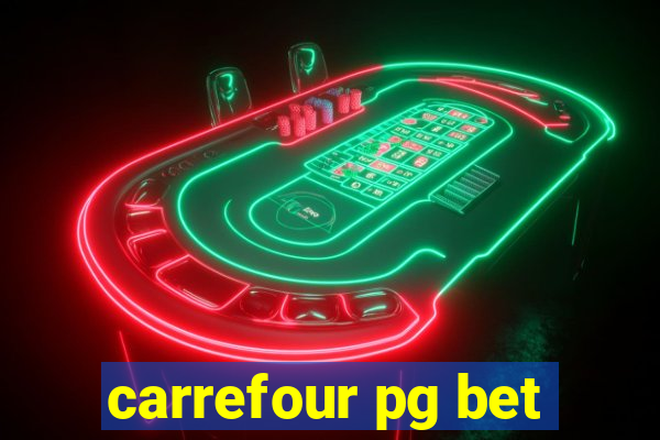 carrefour pg bet