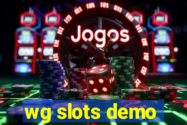 wg slots demo