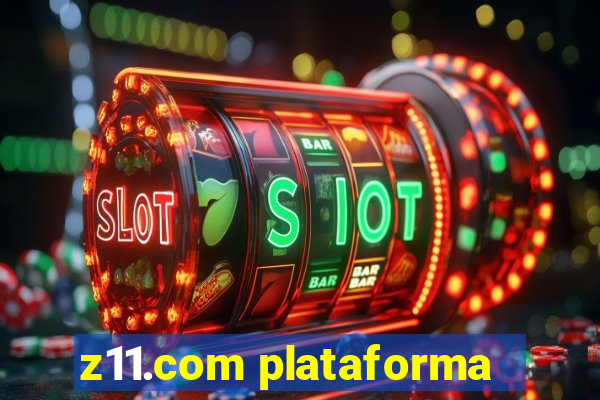 z11.com plataforma