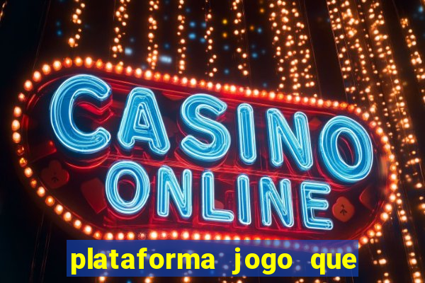 plataforma jogo que paga no cadastro