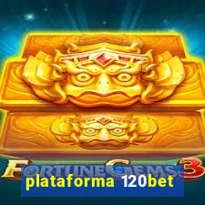 plataforma 120bet