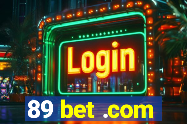 89 bet .com