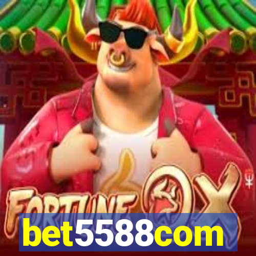 bet5588com