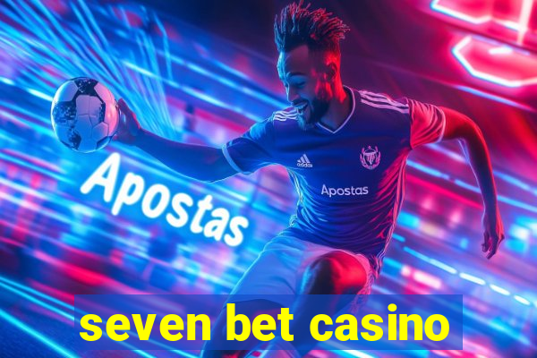 seven bet casino