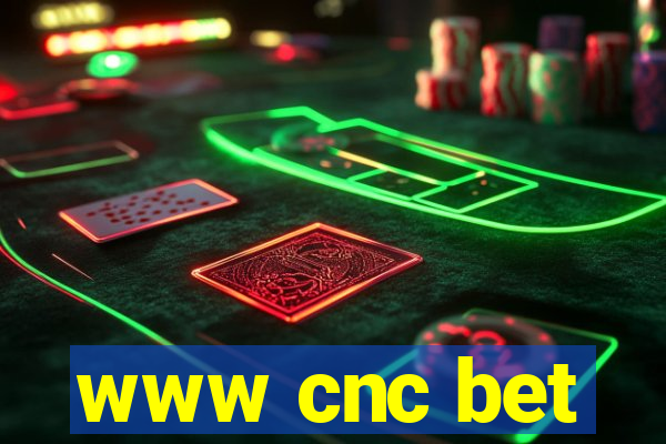 www cnc bet