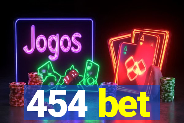 454 bet