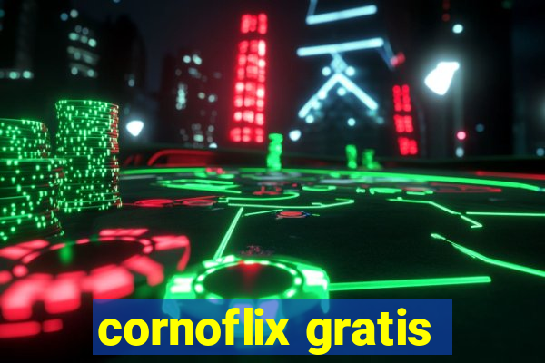 cornoflix gratis