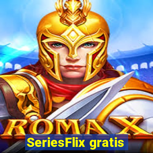 SeriesFlix gratis