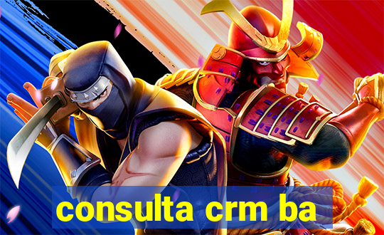 consulta crm ba