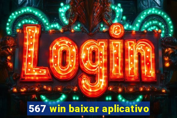 567 win baixar aplicativo