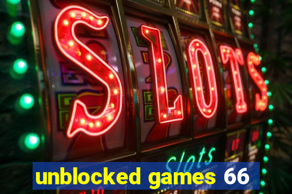 unblocked games 66