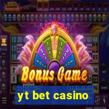 yt bet casino