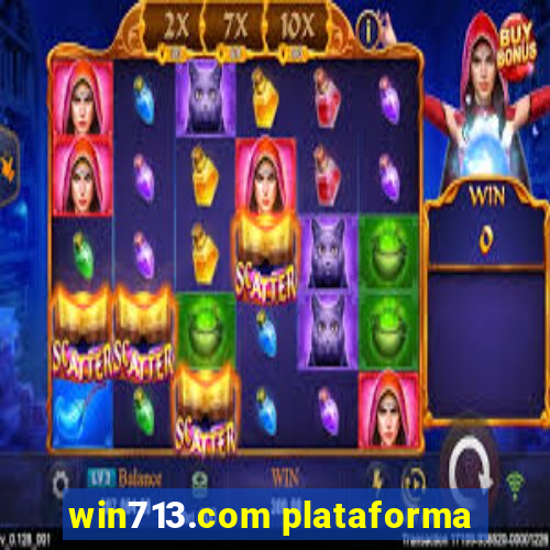 win713.com plataforma