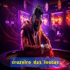 cruzeiro das loucas filme completo dublado topflix