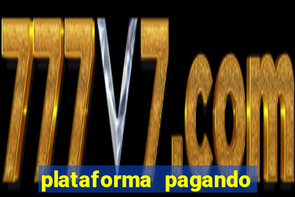 plataforma pagando no cadastro slots