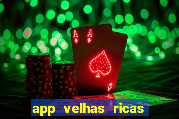 app velhas ricas do pix