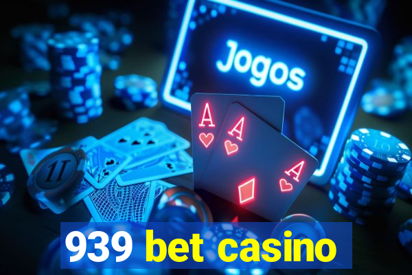 939 bet casino