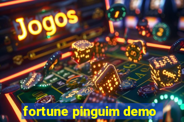 fortune pinguim demo