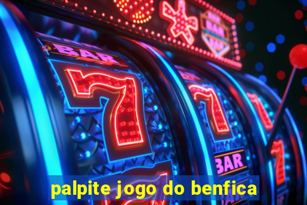 palpite jogo do benfica