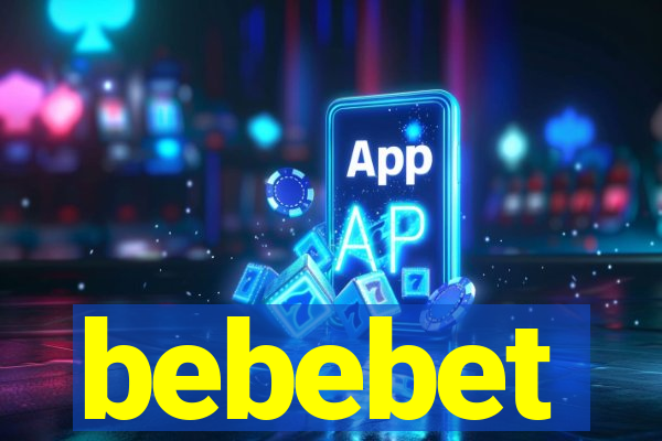 bebebet