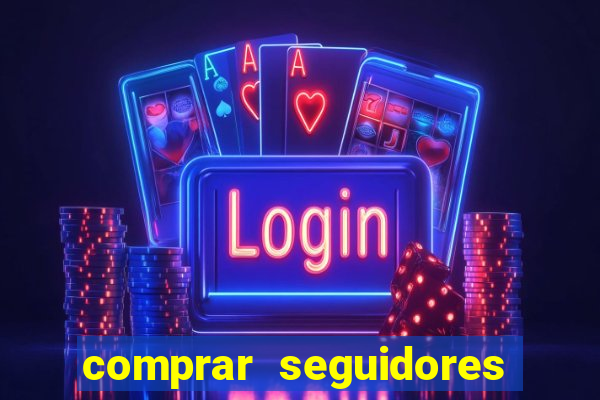 comprar seguidores barato instagram