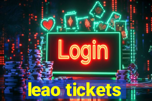 leao tickets