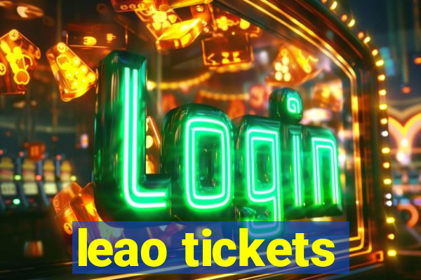 leao tickets