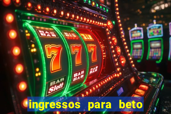 ingressos para beto carrero world