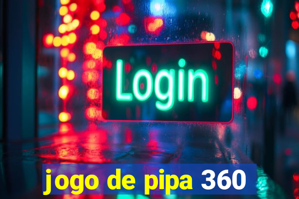 jogo de pipa 360