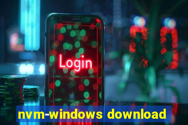 nvm-windows download