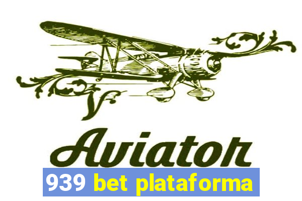 939 bet plataforma