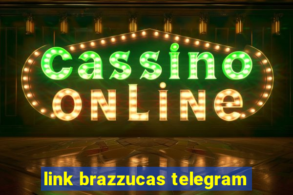 link brazzucas telegram