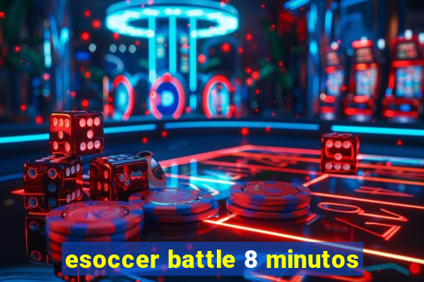 esoccer battle 8 minutos