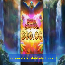 interestelar dublado torrent