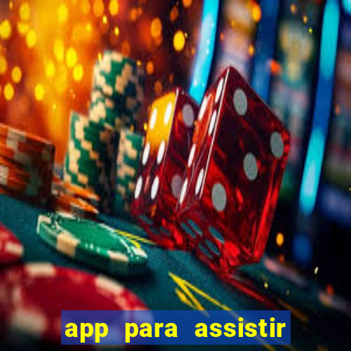 app para assistir todos os jogos de futebol