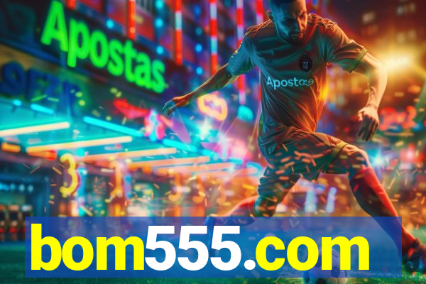 bom555.com plataforma de jogos