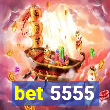 bet 5555