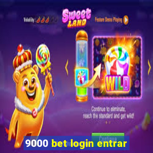 9000 bet login entrar