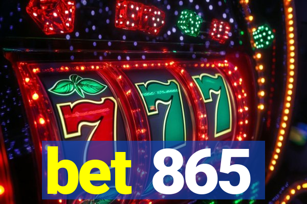 bet 865