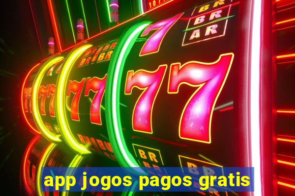 app jogos pagos gratis