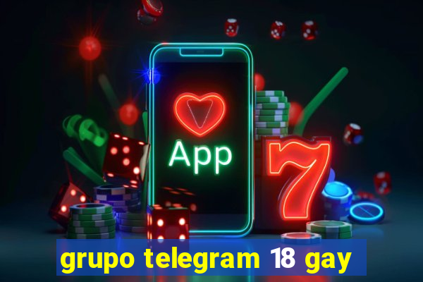 grupo telegram 18 gay