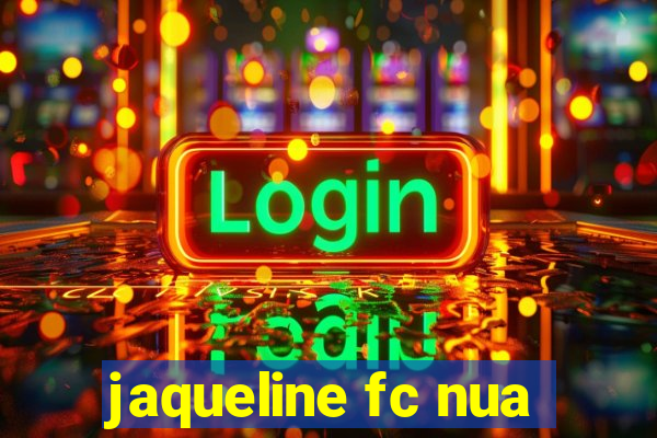 jaqueline fc nua