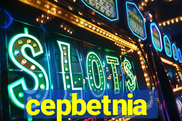 cepbetnia