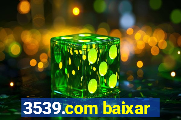 3539.com baixar