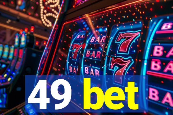 49 bet